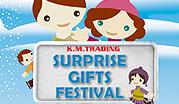 Surprise Gifts at K.M. Trading 